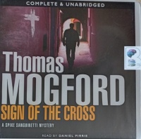 Sign of the Cross written by Thomas Mogford performed by Daniel Pirrie on Audio CD (Unabridged)
